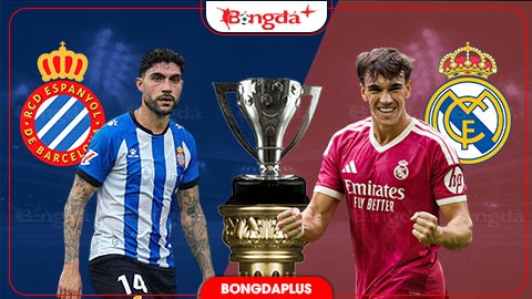 Nhận định bóng đá Espanyol vs Real Madrid, 02h30 ngày 23/8: Kền kền khoe vuốt sắc